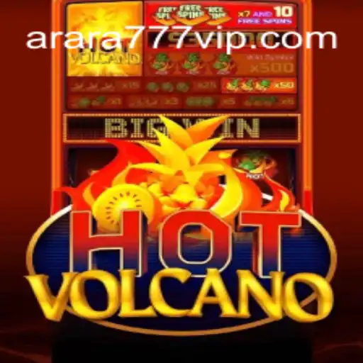 Exploring the Thrilling World of HotVolcano: A Premier Experience in Arara777 Oficial Slots Brasil #1