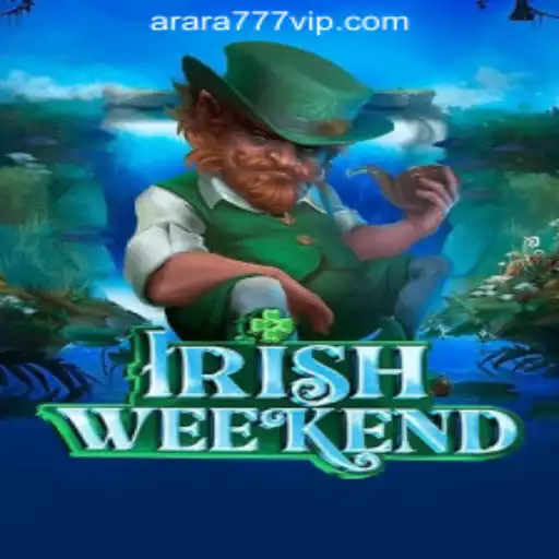 Exploring the Excitement of IrishWeekend and Discovering Arara777 Oficial Slots Brasil #1