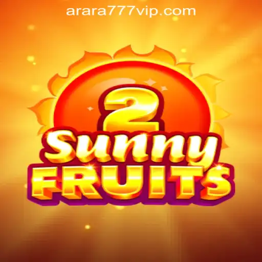 Explore the Exciting World of SunnyFruits2: Arara777 Oficial Slots Brasil #1